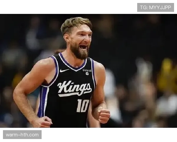 萨博尼斯领衔，国王核心阵容助力球队冲击季后赛